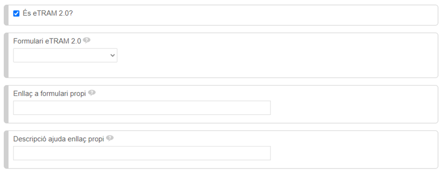 Image about the form options: Form eTRAM 2.0, Link to own form, Description help own link